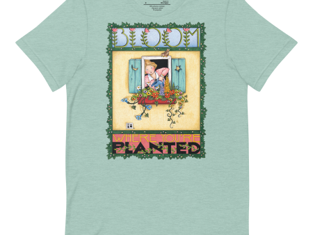 Bloom Where You re Planted Unisex T-Shirt Online Hot Sale