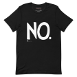 Complete Sentence NO Unisex T-Shirt For Sale