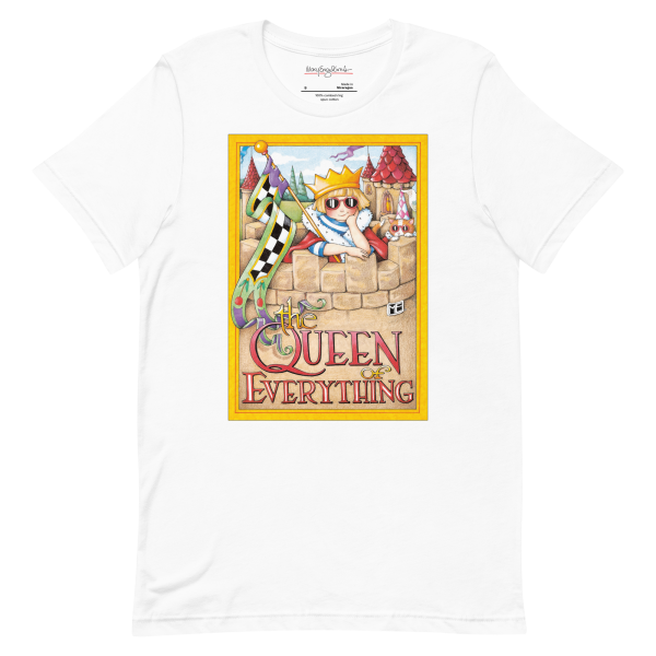 Queen of Everything Unisex T-Shirt Discount