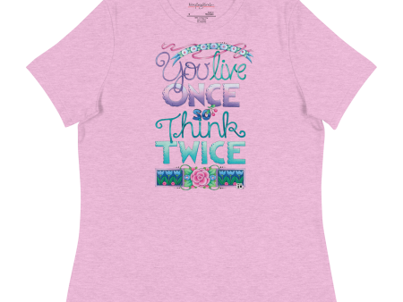 Live Once Women s T-Shirt Online