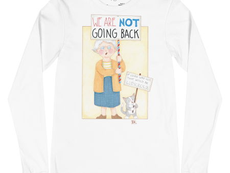 Not Going Back Unisex Long Sleeve T-Shirt Hot on Sale