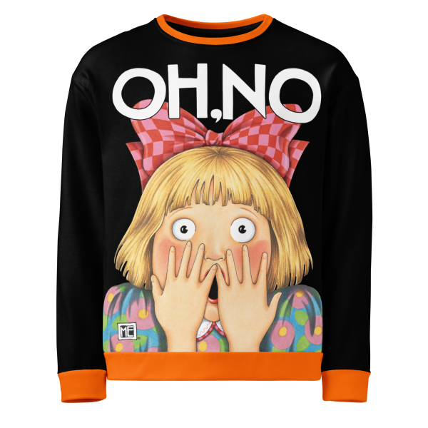 Oh No Sweatshirt Online Hot Sale