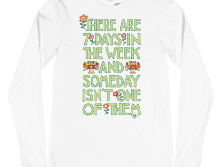 Someday Unisex Long Sleeve T-Shirt For Discount