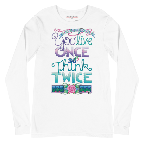 Live Once Unisex Long Sleeve T-Shirt Supply