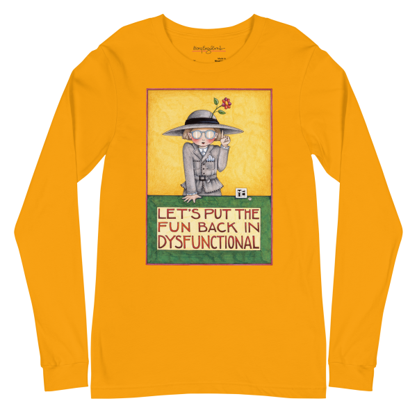 Dysfunctional Unisex Long Sleeve Shirt Fashion