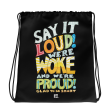 Woke and Proud Drawstring Bag on Sale