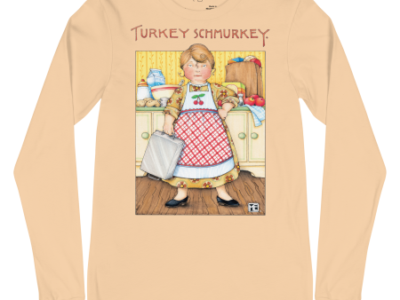 Turkey Schmurkey Unisex Long Sleeve Shirt Sale